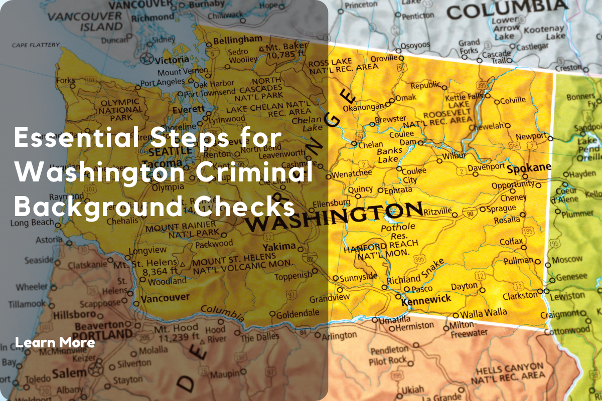 Essential Steps for Washington Criminal Background Checks