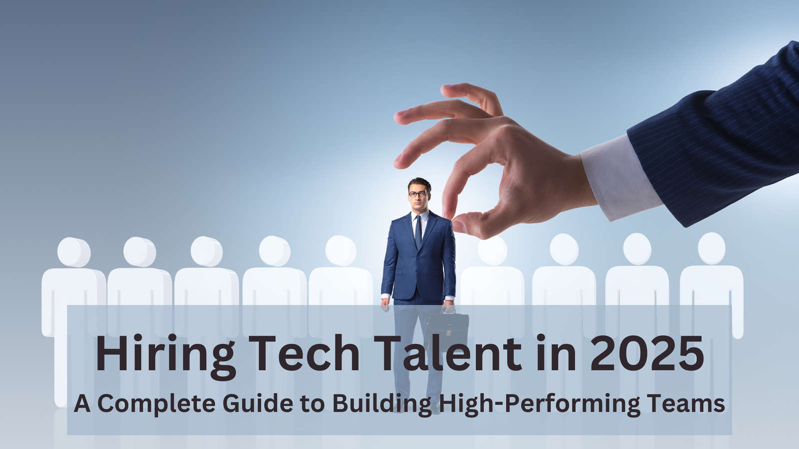 How to Hire Top Tech Talent in 2025 A Comprehensive Guide to Background Checks and Team Building