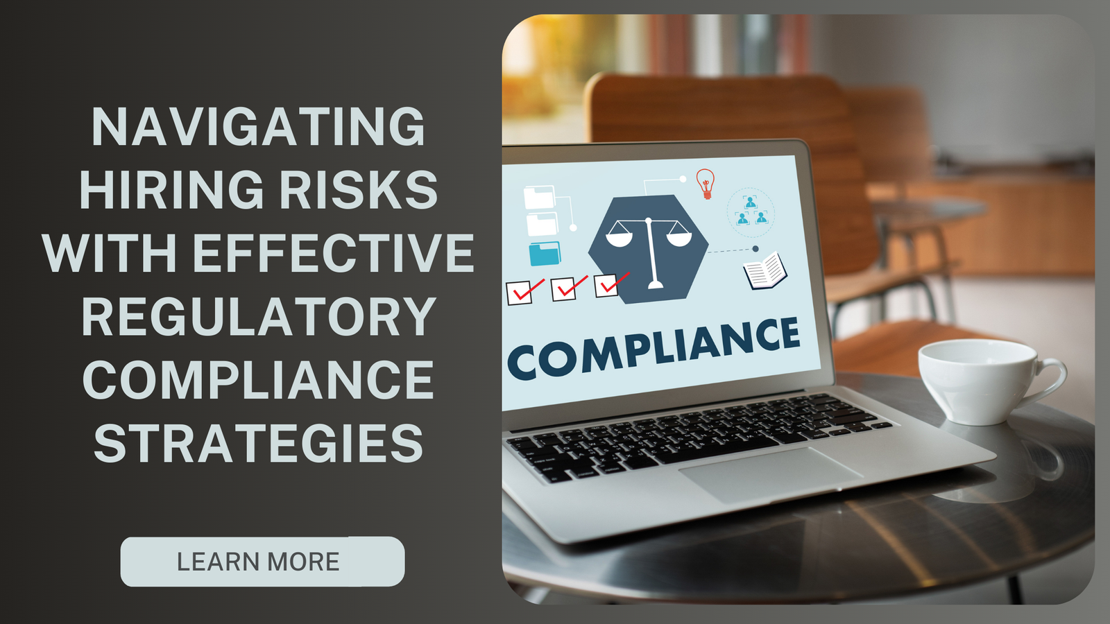 Regulatory Compliance in Hiring Why It Matters and How to Stay Protected