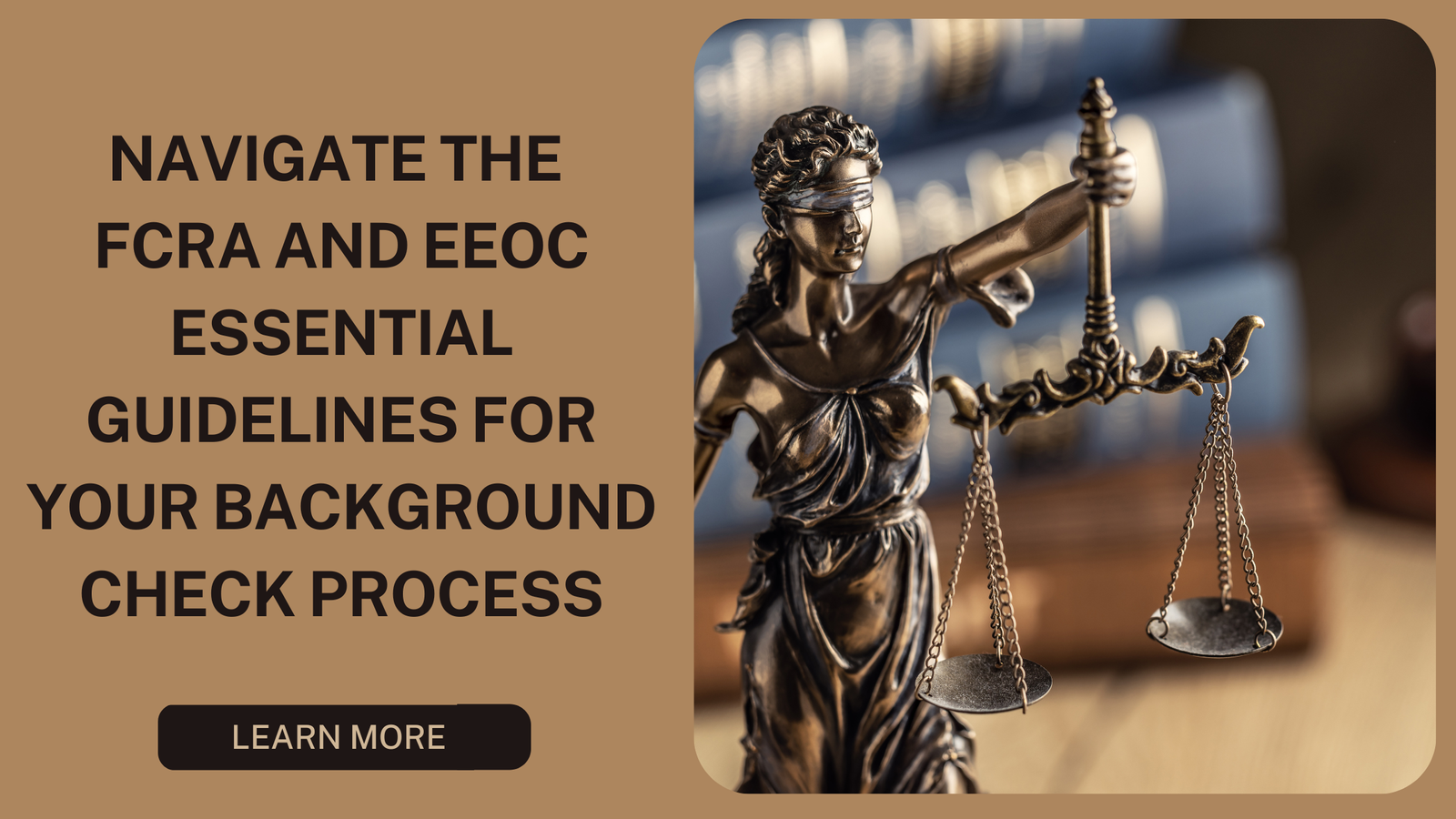 FCRA and EEOC Compliance Demystified: Key Steps for Employers in Background Checks