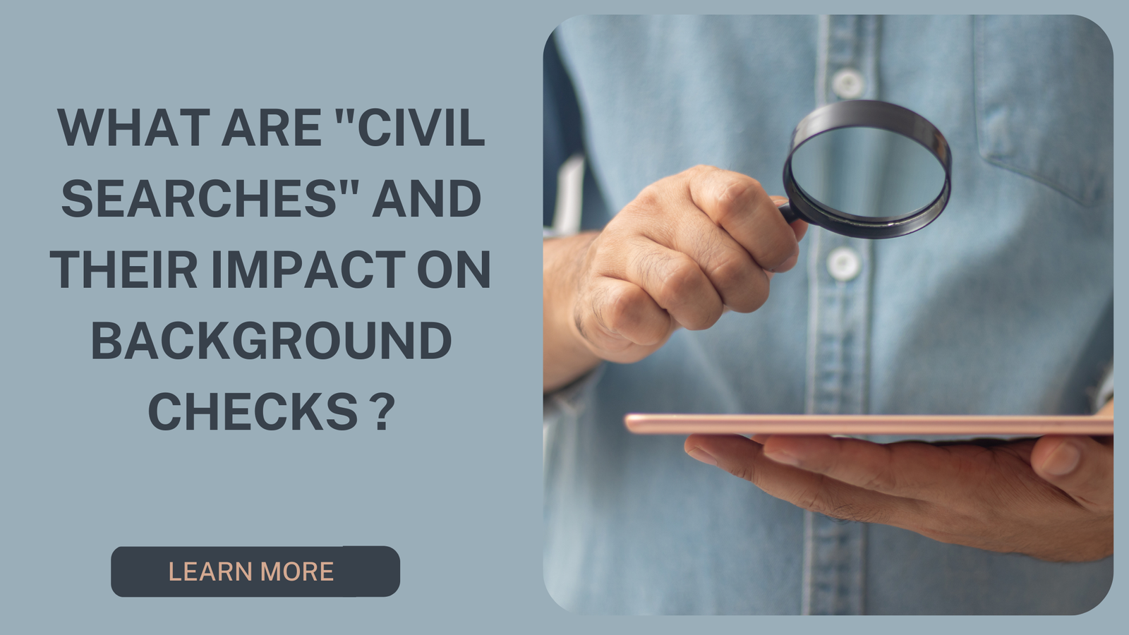 Understanding Civil Searches: How They Affect Background Checks